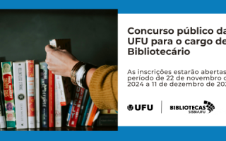 A imagem traz a notícia de um concurso público da Universidade Federal de Uberlândia para os cargos de Bibliotecário (2 vagas) entre outros cargos, com um link para o Edital. Traz a figura de uma mão pegando um livro em uma prateleira. 