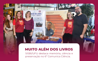 A imagem informa sobre a participação do Sisbi/UFU no 6º Comunica Ciência