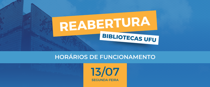 A imagem informa a data de reabertura das Bibliotecas UFU após a greve servidoras e servidores Técnico-administrativos  em Educação da UFU