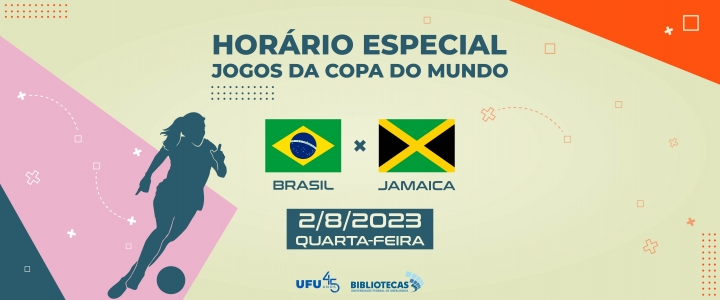 Horário especial jogos da copa do mundo brasil x jamaica 2/8/2023 quarta-feira